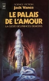 VANCE, Jack. Le palais de l\'amour. Presses Pocket Science-fiction, Paris, 1984