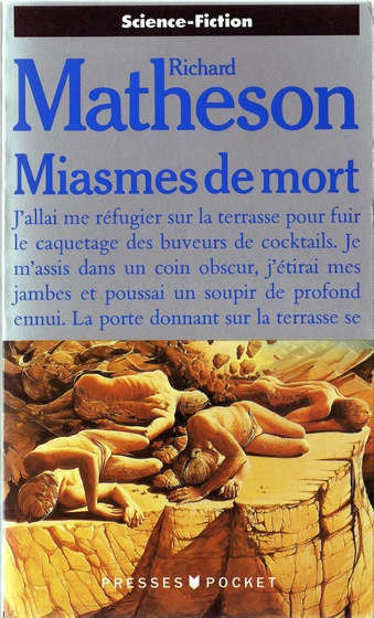 MATHESON, Richard. Miasmes de mort. Presses Pocket, Paris, 1988 MATHESON, Richard. Miasmes de mort. Presses Pocket, Paris, 1988